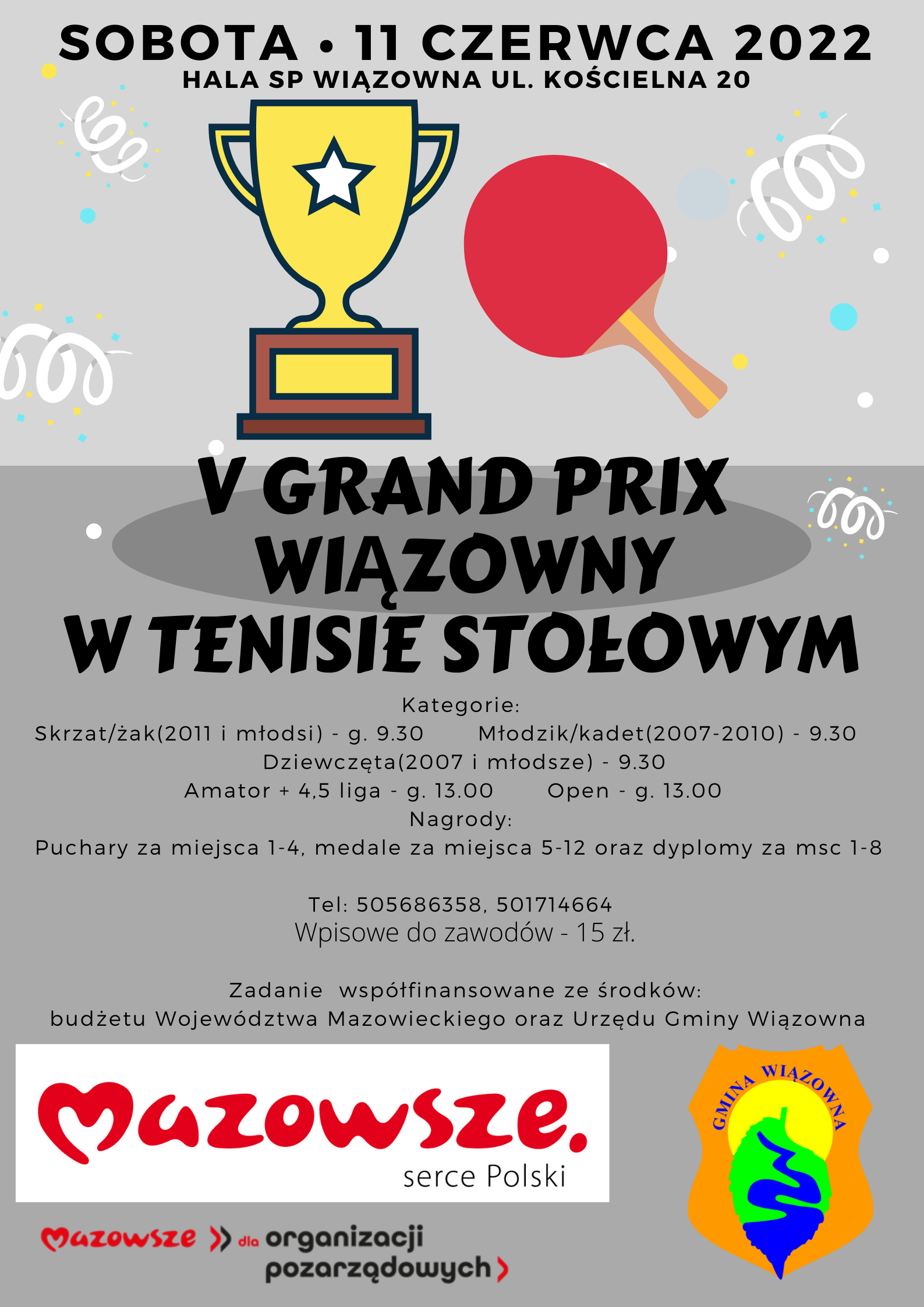 Zapraszamy na V Turniej Grand Prix Wiązowny w Tenisie Stołowym. Zawody odbędą się w sobotę 11 czerwca 2022r. w hali SP Wiązowna ul. Kościelna 20.
