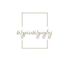 Napis Wypisz Wymaluj